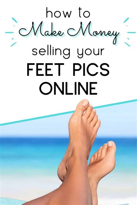 how much money can you make by selling feet pics|How To Sell Feet Pics in 2024 [16 Legit Places To Get。